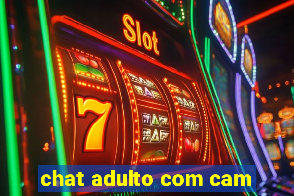 chat adulto com cam